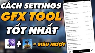 GFX TOOL PUBG MOBILE 1.2 | CÁCH SETTINGS TỐI ƯU NHẤT CHO ĐIỆN THOẠI CẤU HÌNH YẾU