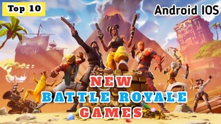 Top 10 NEW BATTLE ROYALE Games For Android & iOS | Best Control Battle royale games