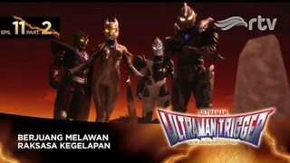 Ultraman Trigger RTV : Episode 11, Part 2