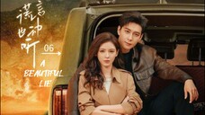 A Beautiful Lie 2024 - Ep 06 (Sub Indonesia)