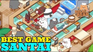 BEST iDLE GAME SANTAi, CUAN 3K DiAMOND - Bread Bear: Cook with Me