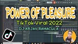 POWER OF PLEASURE | TIKTOK VIRAL 2022 | Dj Arjay Ramacula Remix