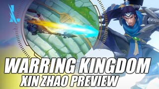 WARRING KINGDOM XIN ZHAO PREVIEW | WILD RIFT