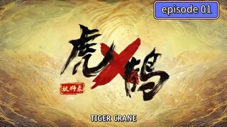 Tiger x Crane episode 01 sub indonesia