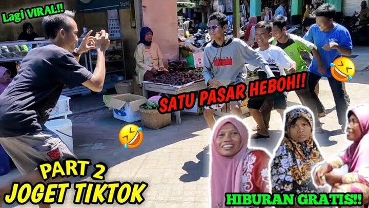 SATU PASAR HEBOH!! PRANK JOGET TIKTOK Di Depan Emak² ~ Urat Malu Hilang!! Part 2