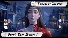 [ EPISODE 21 ] Purple River Season 2 - 1080p Super Duper HD Sub Indo