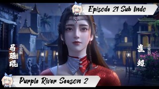 [ EPISODE 21 ] Purple River Season 2 - 1080p Super Duper HD Sub Indo