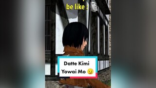 Datte Kimi Yowai Mo 😌shingekinokyojin aot AttackOnTitan fyp untukanda foryoupage untukmu fypシ snk mikasa CariTerusRasamu yowaimo untukmu