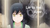 mieruko - chan ( amv  ) lie to me