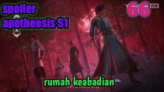 Alur Cerita Apotheosis S1 Part 66 : Lembah Naga Giok