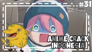 Rahmat Tahalu Asiiik -「 Anime Crack Indonesia 」#31