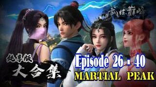 Martial Peak eps 26 - 40 sub indo