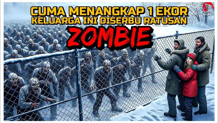 KELUARGA INI MENANGKAP ZOMBIE YANG TANPA SADAR MALAH MENJADI BENCANA | ALUR CERITA