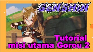 [Genshin, Tutorial] Tutorial misi utama Gorou 2