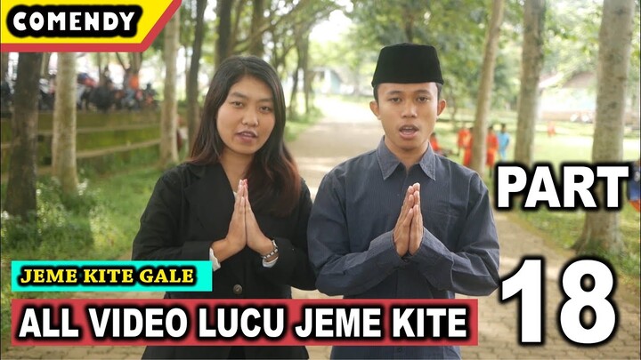 Video Lucu Jeme Kite Part 18 Dijamin Ngakakkkk - Pagaralamvidgram