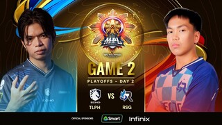 MPL PH S13 - PLAYOFFS DAY 2 - TLPH vs RSG - GAME 2