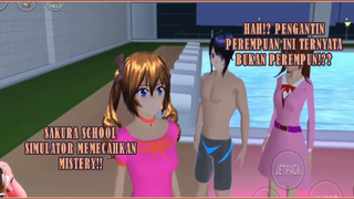 HAH!? PENGANTIN PEREMPUAN INI TERNYATA BERBADAN LAKI-LAKI!! SAKURA SCHOOL SIMULATOR