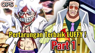 ONE PIECE ! Pertarungan Terbaik Part 1 ! Next Lawan Siapa Guys ?