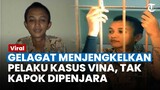 GELAGAT MENJENGKELKAN Ucil  Pelaku Kasus Vina Cirebon, Tak Kapok Dipenjara: Saya Tidak Akan Membusuk