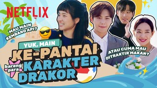 Aktivitas Karakter Drakor Kalo Lagi Nge-pantai