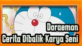 Doraemon | Sungguh Pengalaman Yang Luar Biasa Bisa Melihat Cerita Dibalik Karya Seni!!!