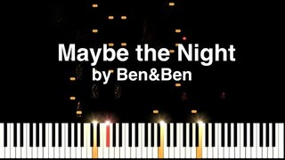 Maybe the Night by Ben&Ben Synthesia Piano Tutorial with music sheet