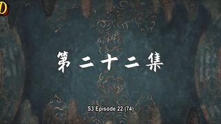 Jade Dynasty S3 Eps 22 (74) Sub Indo (1080HD)