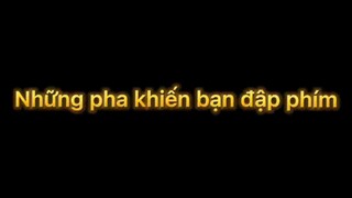 Lmht Những pha khiến bạn đập bàn phím