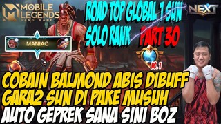 PART #30 KETIKA SUN DI PICK MUSUH KITA TUNJUKKAN KEKUATAN TOP 1 INDONESIA BALMOND AUTO MANIAC BOZ