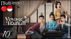 [Sub Indo] Voyage to Haihun – Eps. 10 (2025)