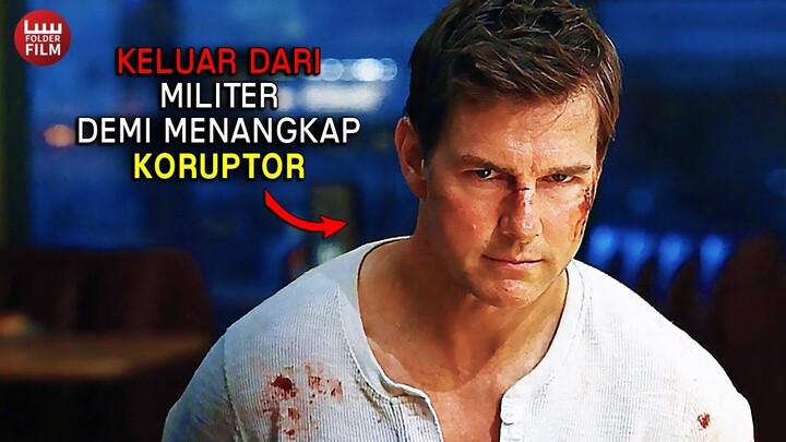 MANTAN M4YOR PALING BERBAHAYA ‼️ - Alur Cerita Film Jack Reacher 2