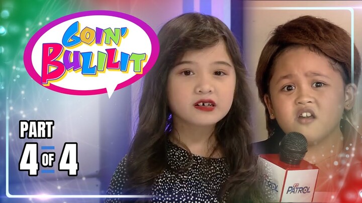 Goin' Bulilit | Episode 4 (4/4) | July 4, 2024