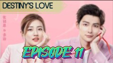 DESTINY'S LOVE EP 11 ENGLISH SUBTITLE