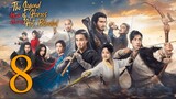 🇨🇳EP8 The Legend of Heroes (2024)