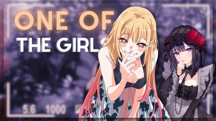 【AMV】One Of The Girls | My Dress-Up Darling