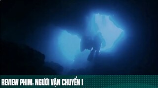 REVIEW PHIM : " NGƯỜI VẬN CHUYỂN 1 " ( Phần 11 ) #reviewphimhay