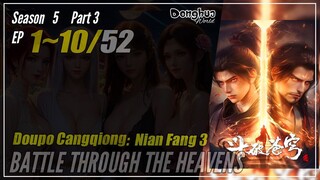 【Doupo Cangqiong】 Season 5 Part 3 Eps. 1-10 (105-114) - Battle Through The Heavens | Donghua 1080P