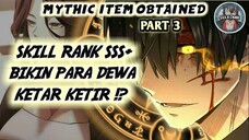 MC Bangkit Kembali Dengan Kekuatan Overpower!? Bikin Para Dewa Jadi Ketar Ketir (Mythic Item Part 3)