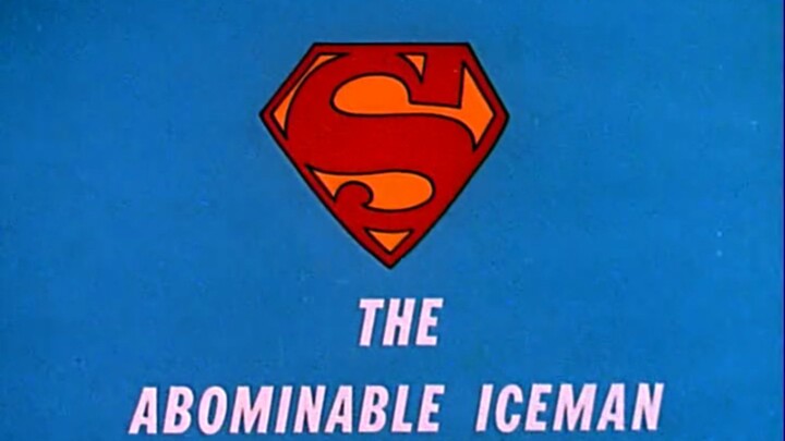 The New Adventures of Superman (1966) Episode 21 The Abominable Iceman