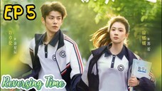 [ENG] EP 5 Reversing Time