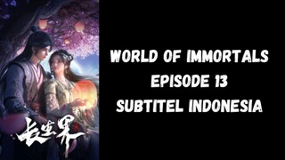 World of Immortals Episode 13 Subtitel Indonesia