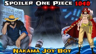 SPOILER ONE PIECE 1040 - NAKAMA JOY BOY YANG PENUH DOSA‼️| TUMBANGNYA YONKOU‼️| SPOILER OP 1040