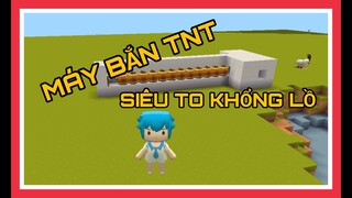 MINI WORLD | HƯỚNG DẪN LÀM MÁY BẮN TNT SIÊU TO KHỔNG LỒ | CBC