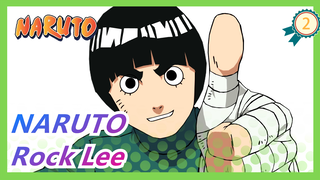 [NARUTO] Keren! Berdarah Panas! Rock Lee, Kerja Keras Dapat Melebihi Jenius!_2