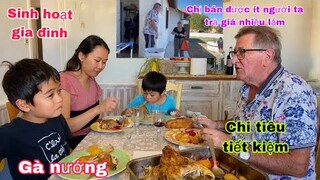 Ăn Gà nướng/sinh hoạt của gia đình/chị ck đi bán chợ/hai con chơi với ốc/cuộc sống pháp tiết kiệm