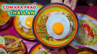 CƠM Kra Prao THÁI LAN | Ẩm Thực Đường Phố Thái Lan Toàn Món Ngon Lạ