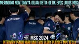 😭MERINDING DETIK2 EVOS KE MSC 2024! INTERVIEW EVOS GLORY VS GEEK FAM PLAYOFF MPL ID S13