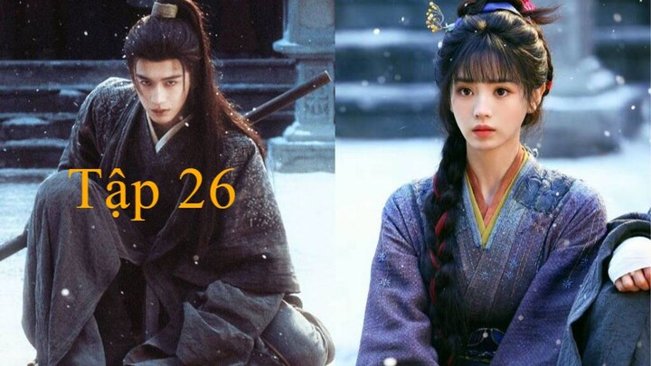 [Thuyết Minh] 𝐓rục 𝐍gọc - Tập 26 FHD