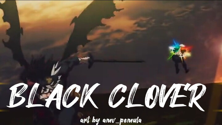 BLACK CLOVER [AMV]