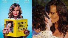 PRETTY LITTLE STALKER - 2022 | Thriller